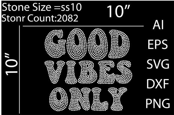 Good Vibes Only Rhinestone Templates: Your Instant Download Guide